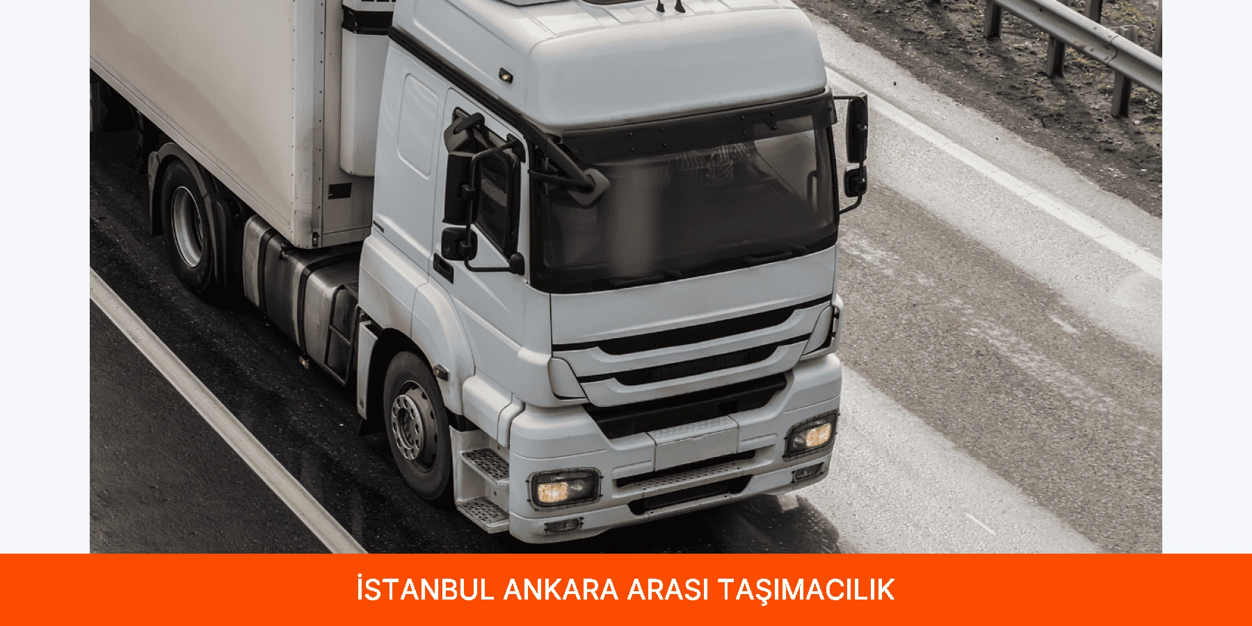 İstanbul Ankara Arası Taşımacılık